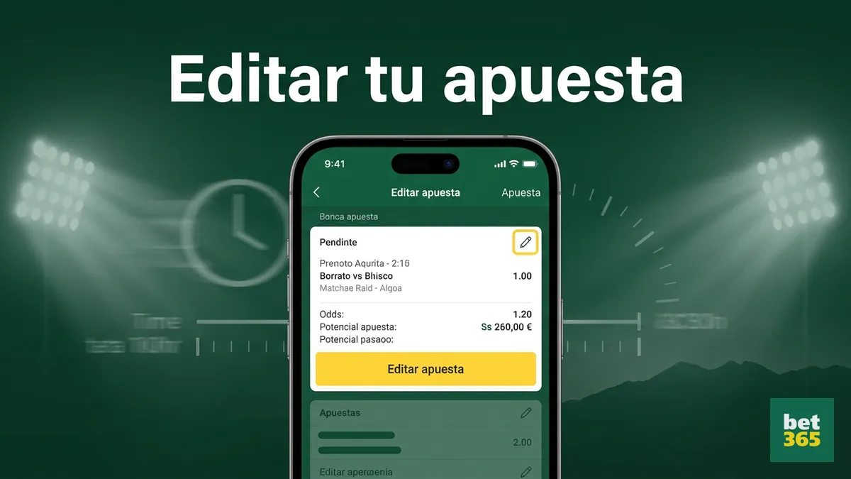Función Editar apuesta antes del resultado en bet365 Chile